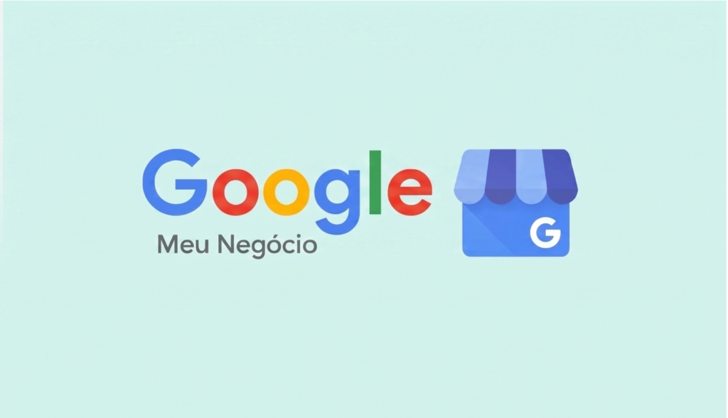 Google Meu Negócio e SEO Local: Como Colocar sua Empresa no Topo